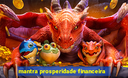 mantra prosperidade financeira